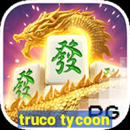 truco tycoon